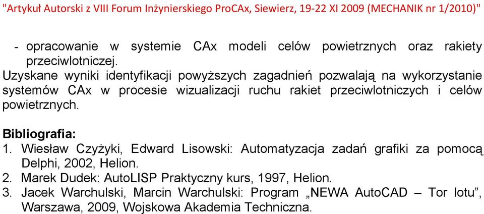 przeciwlotniczych i celów powietrznych. Bibliografia: 1.