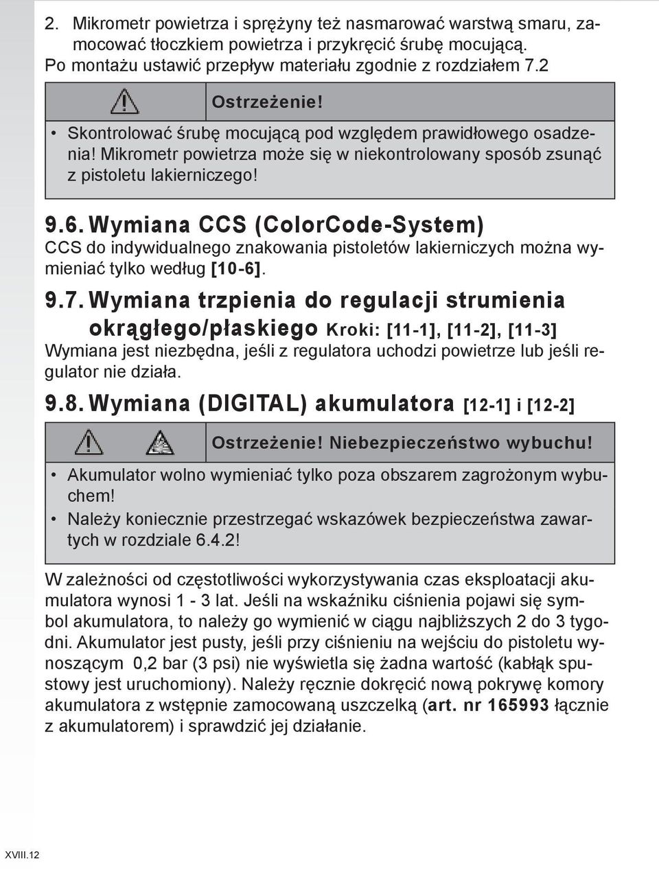 Mikrometr powietrza może się w niekontrolowany sposób zsunąć z pistoletu lakierniczego! 9.6.