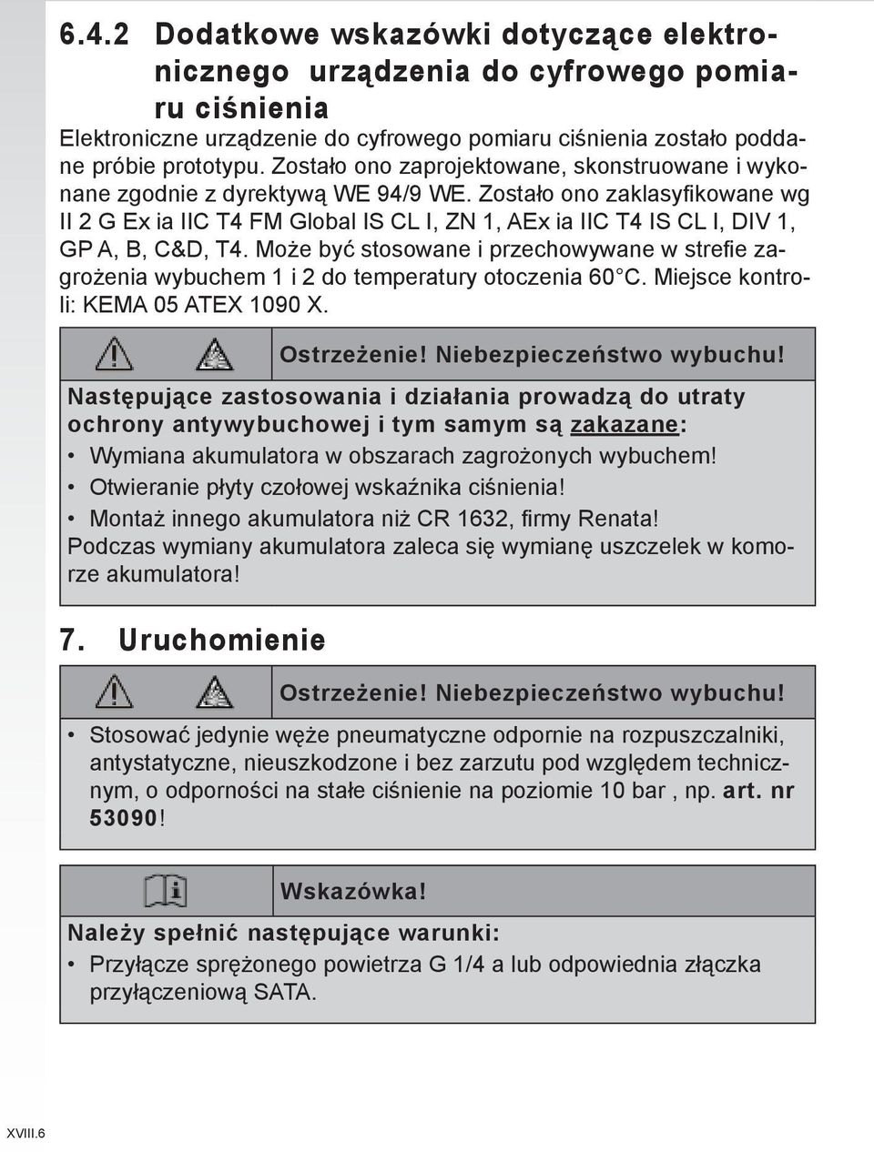 2 Dodatkowe wskazówki dotyczące elektronicznego urządzenia do cyfrowego pomiaru ciśnienia Elektroniczne urządzenie do cyfrowego pomiaru ciśnienia zostało poddane próbie prototypu.