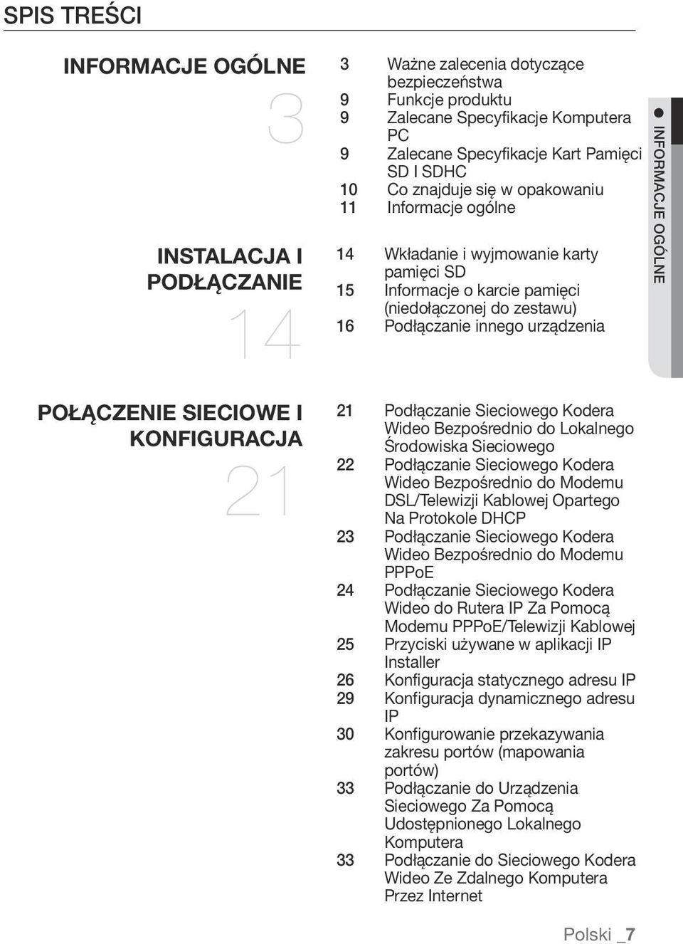 informacje ogólne połączenie sieciowe i konfiguracja 21 21 Podłączanie Sieciowego Kodera Wideo Bezpośrednio do Lokalnego Środowiska Sieciowego 22 Podłączanie Sieciowego Kodera Wideo Bezpośrednio do