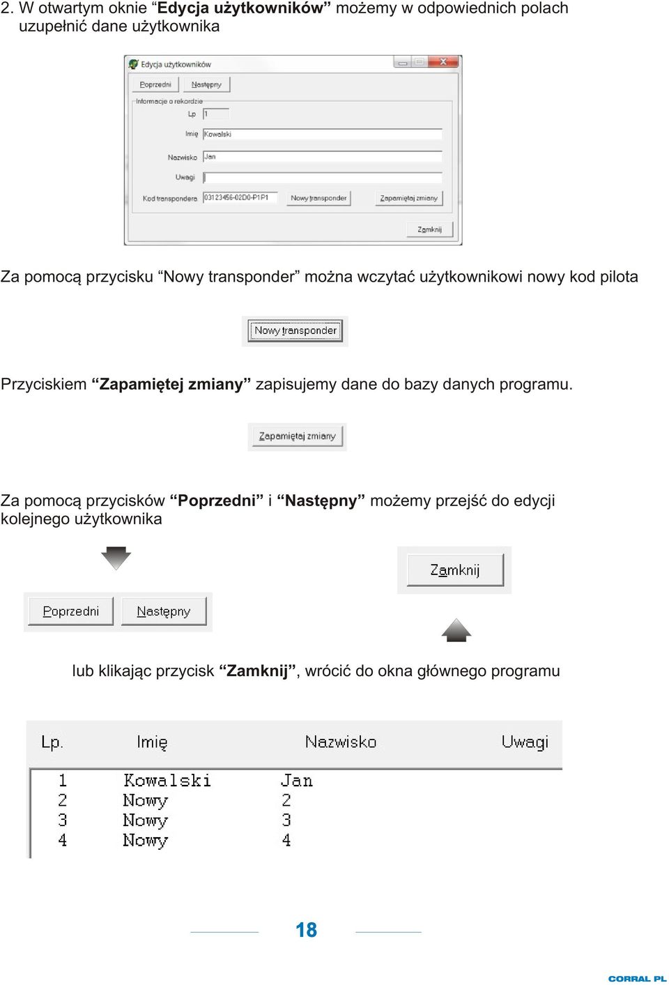 zmiany zapisujemy dane do bazy danych programu.