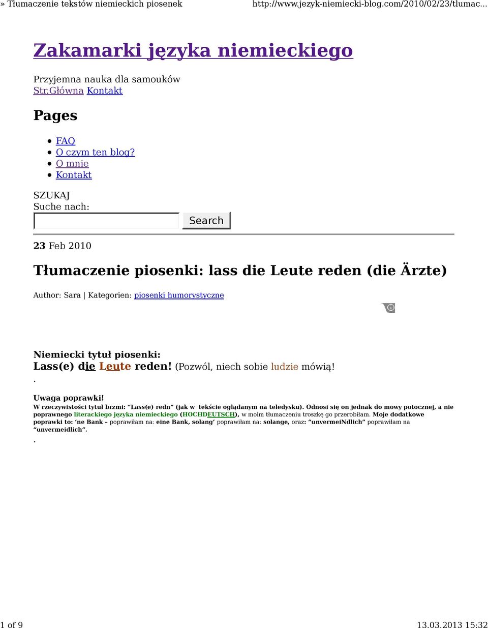 die Leute reden! (Pozwól, niech sobie ludzie mówią!. Uwaga poprawki! W rzeczywistości tytuł brzmi: Lass(e) redn (jak w tekście oglądanym na teledysku).