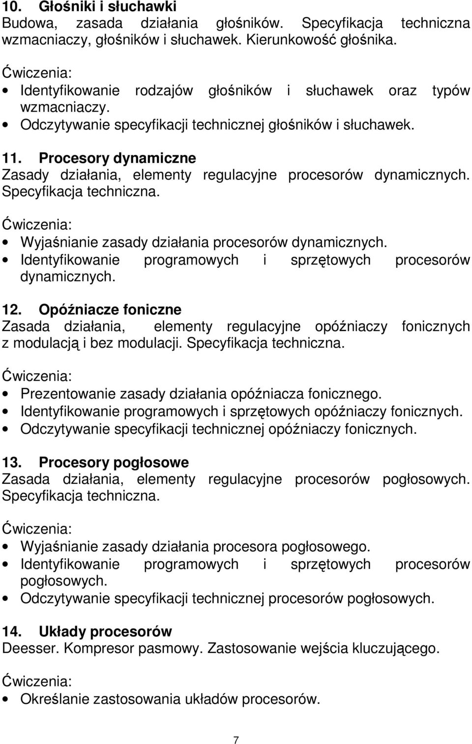 Procesory dynamiczne Zasady działania, elementy regulacyjne procesorów dynamicznych. Specyfikacja techniczna. Wyjaśnianie zasady działania procesorów dynamicznych.