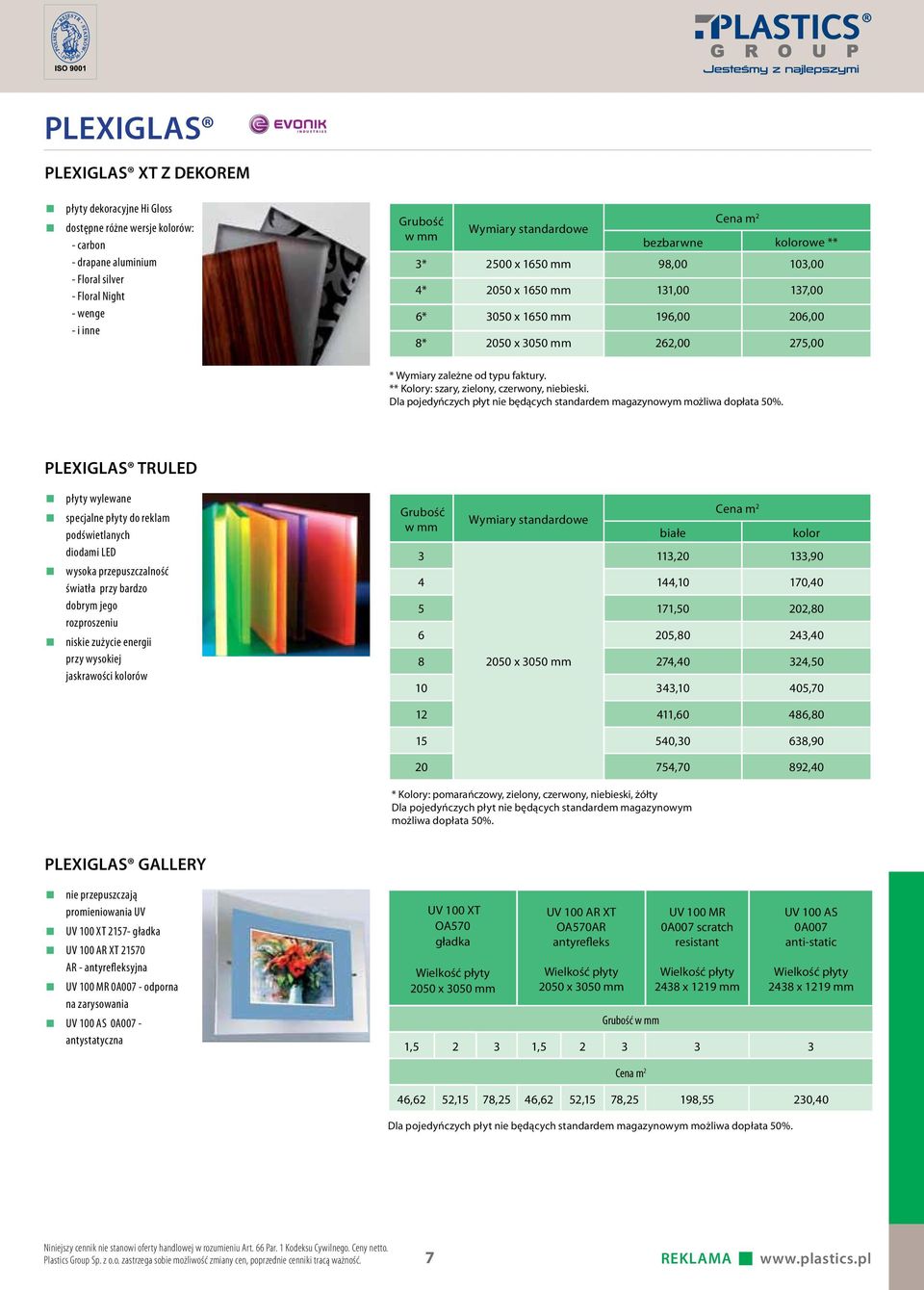 PLEXIGLAS TRULED płyty wylewane specjalne płyty do reklam podświetlanych diodami LED wysoka przepuszczalność światła przy bardzo dobrym jego rozproszeniu niskie zużycie energii przy wysokiej