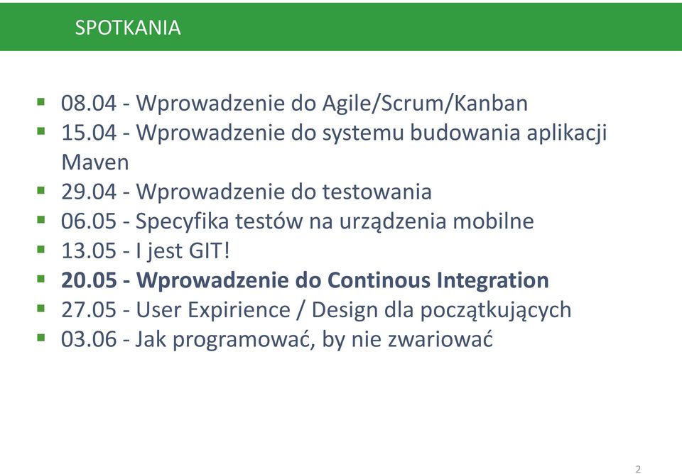 04 - Wprowadzenie do testowania 06.05 - Specyfika testów na urządzenia mobilne 13.