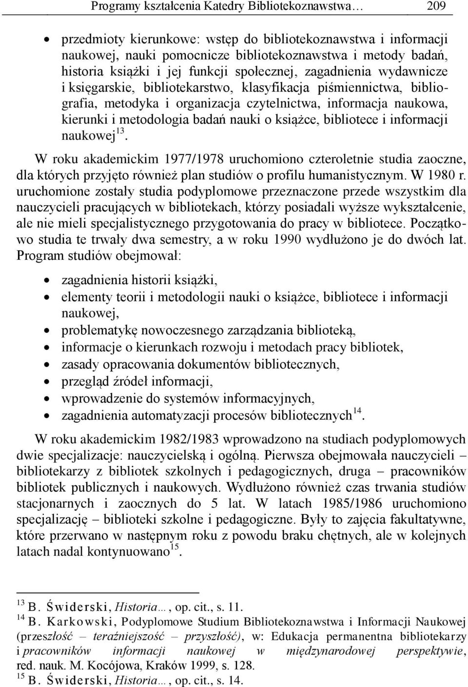 metodologia badań nauki o książce, bibliotece i informacji naukowej 13.