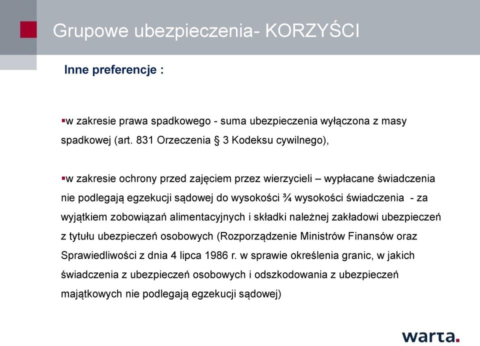 wysokości świadczenia - za wyjątkiem zobowiązań alimentacyjnych i składki należnej zakładowi ubezpieczeń z tytułu ubezpieczeń osobowych (Rozporządzenie Ministrów