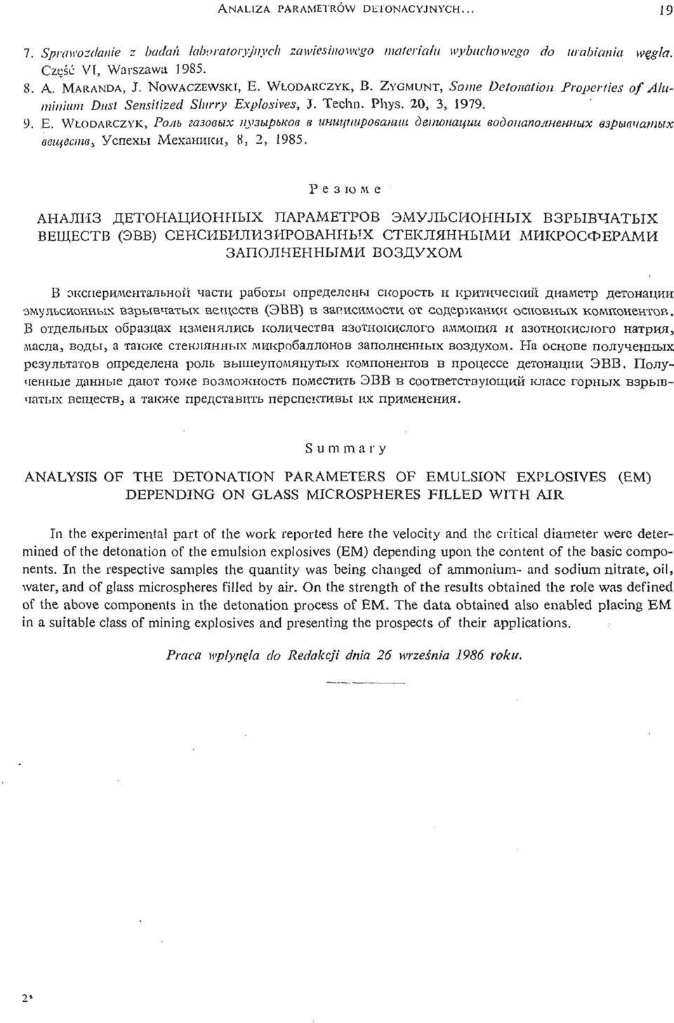 plosives, J. Techn. Phys. 20, 3, 1979. 9. E. WŁ ODARCZYK, POM za3oeux ny3upbkoe B wiutfuuposahuu demonaifuu aodouanojmehhux espuanamux eeufecms, YcnexM MexaHHi- ui, 8, 2, 1985.