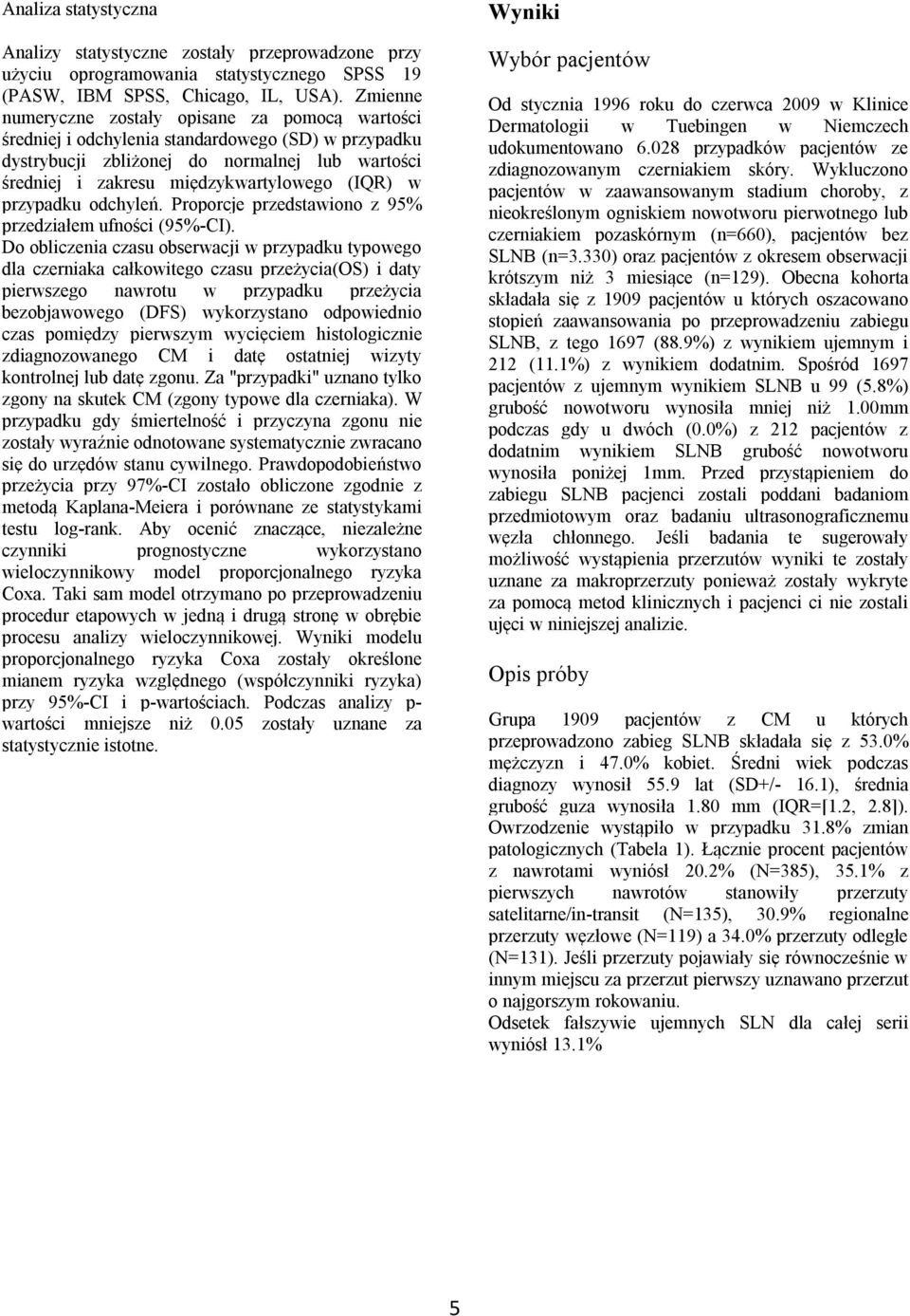 w przypadku odchyleń. Proporcje przedstawiono z 95% przedziałem ufności (95%-CI).