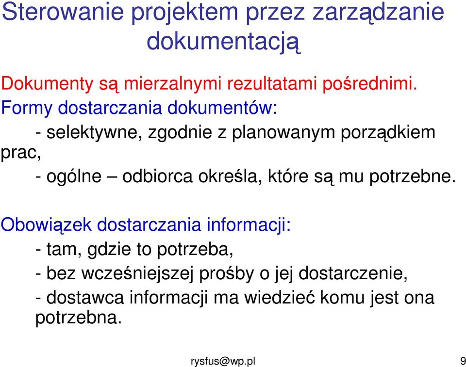 określa, które są mu potrzebne.