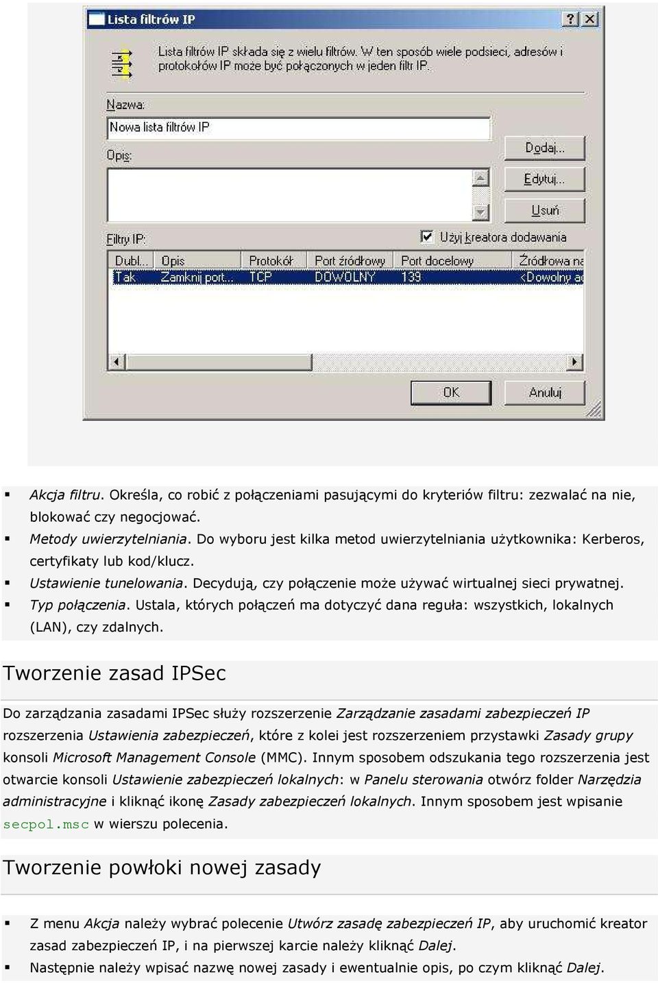 Ustala, których połączeń ma dotyczyć dana reguła: wszystkich, lokalnych (LAN), czy zdalnych.