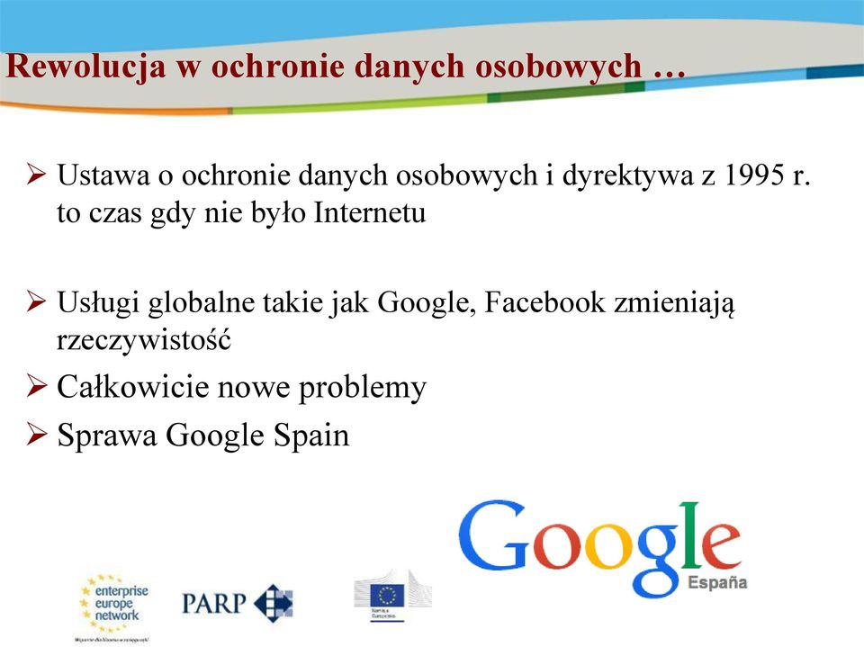 to czas gdy nie było Internetu Usługi globalne takie jak