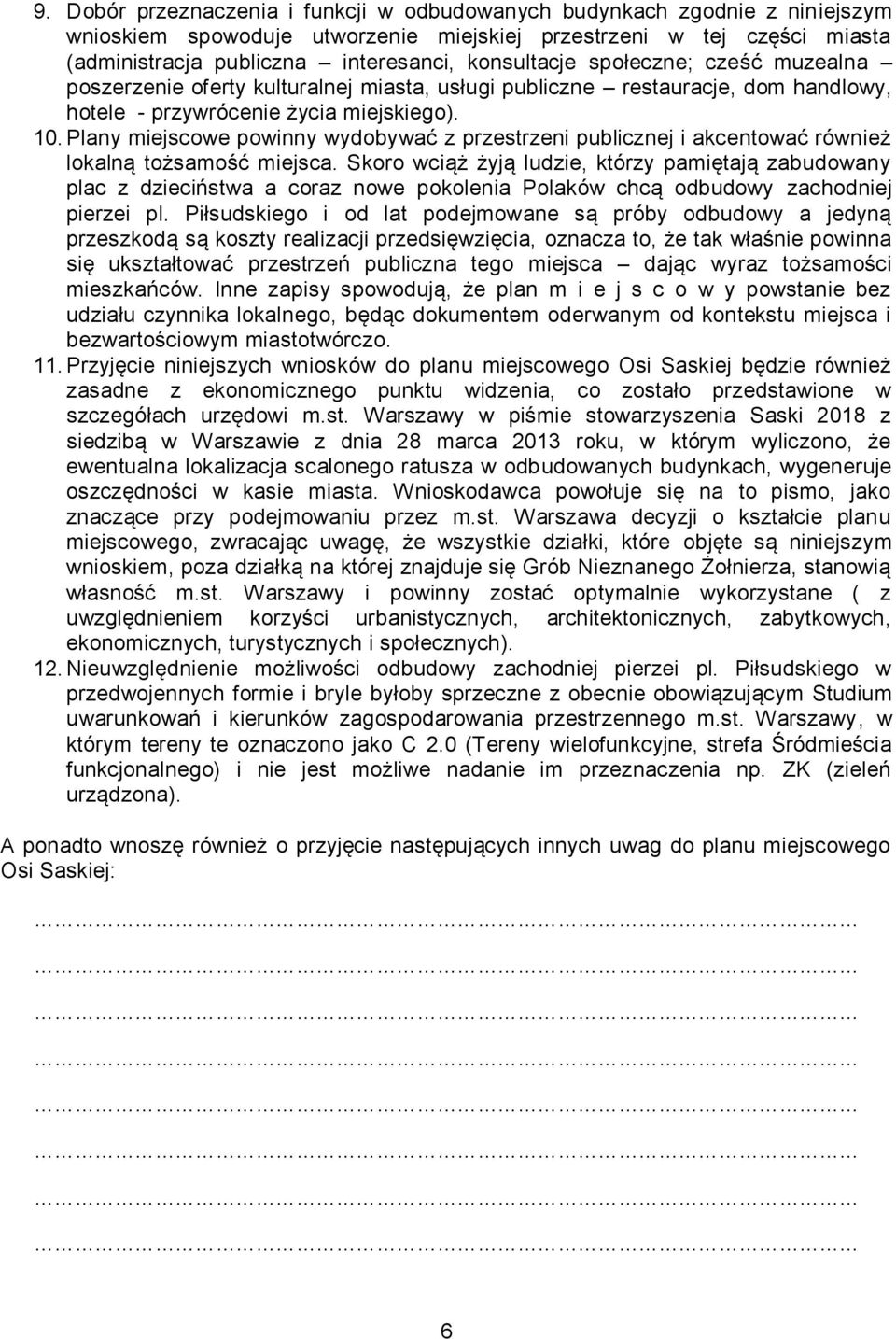 Plany miejscowe powinny wydobywać z przestrzeni publicznej i akcentować również lokalną tożsamość miejsca.