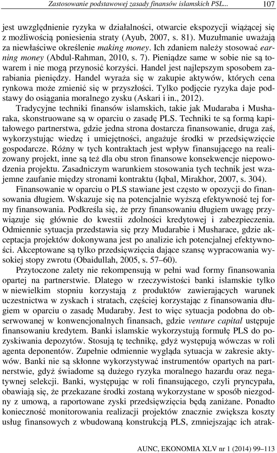 Handel jest najlepszym sposobem zarabiania pieniędzy. Handel wyraża się w zakupie aktywów, których cena rynkowa może zmienić się w przyszłości.