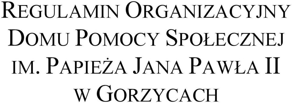 POMOCY SPOŁECZNEJ IM.