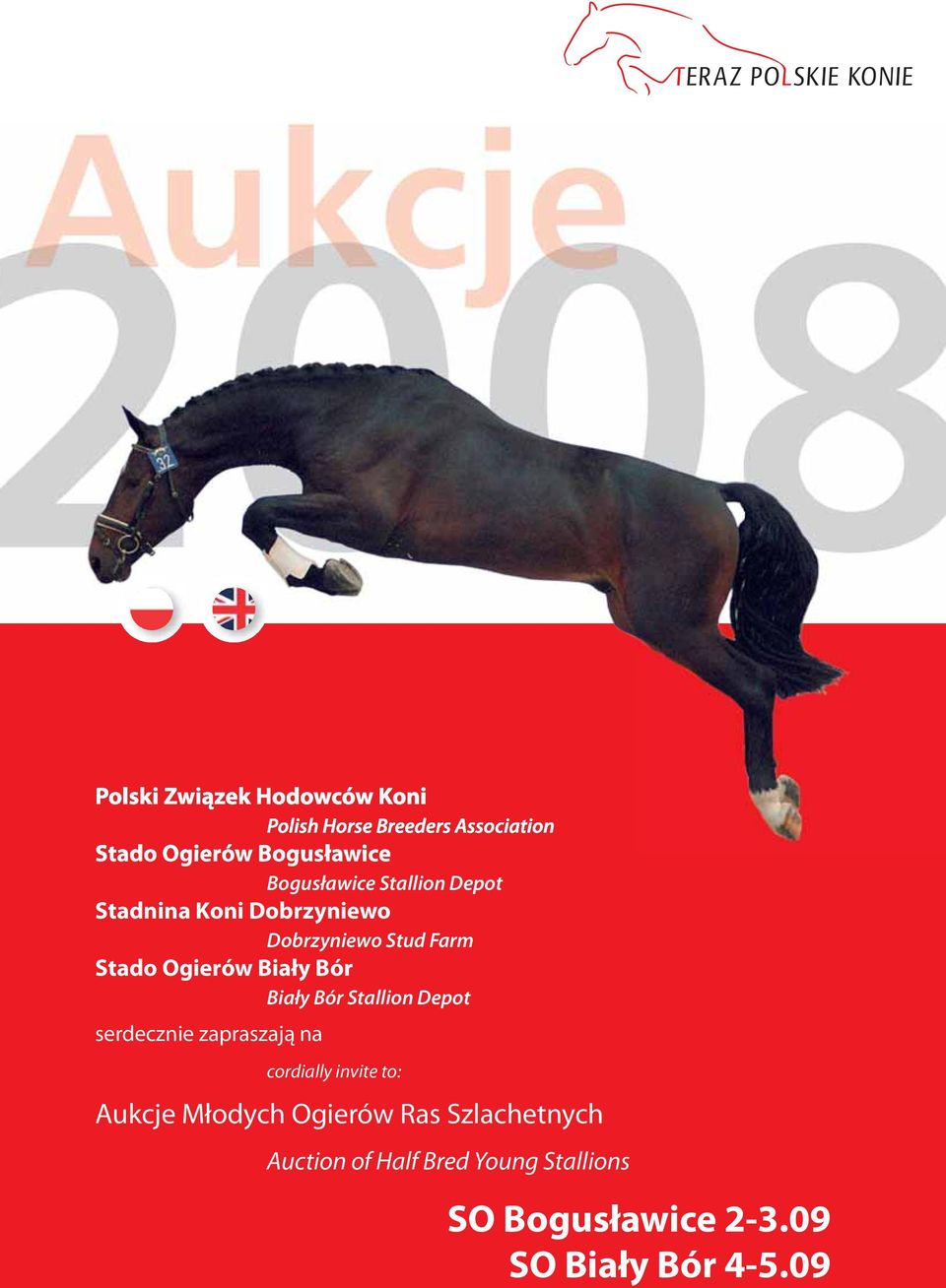 Bór Biały Bór Stallion Depot serdecznie zapraszają na cordially invite to: Aukcje Młodych