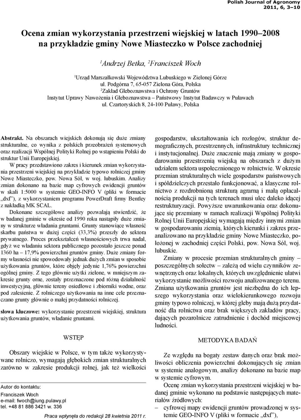 Podgórna 7, 65-057 Zielona Góra, Polska 2 Zakład Gleboznawstwa i Ochrony Gruntów Instytut Uprawy Nawożenia i Gleboznawstwa Państwowy Instytut Badawczy w Puławach ul.