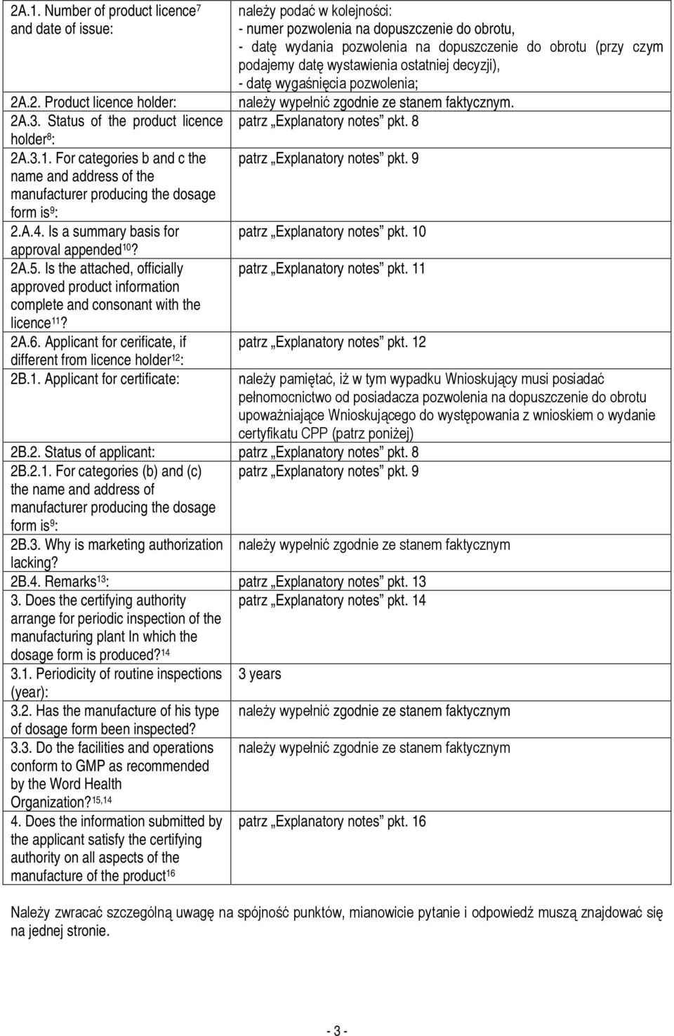 Applicant for cerificate, if different from licence holder 12