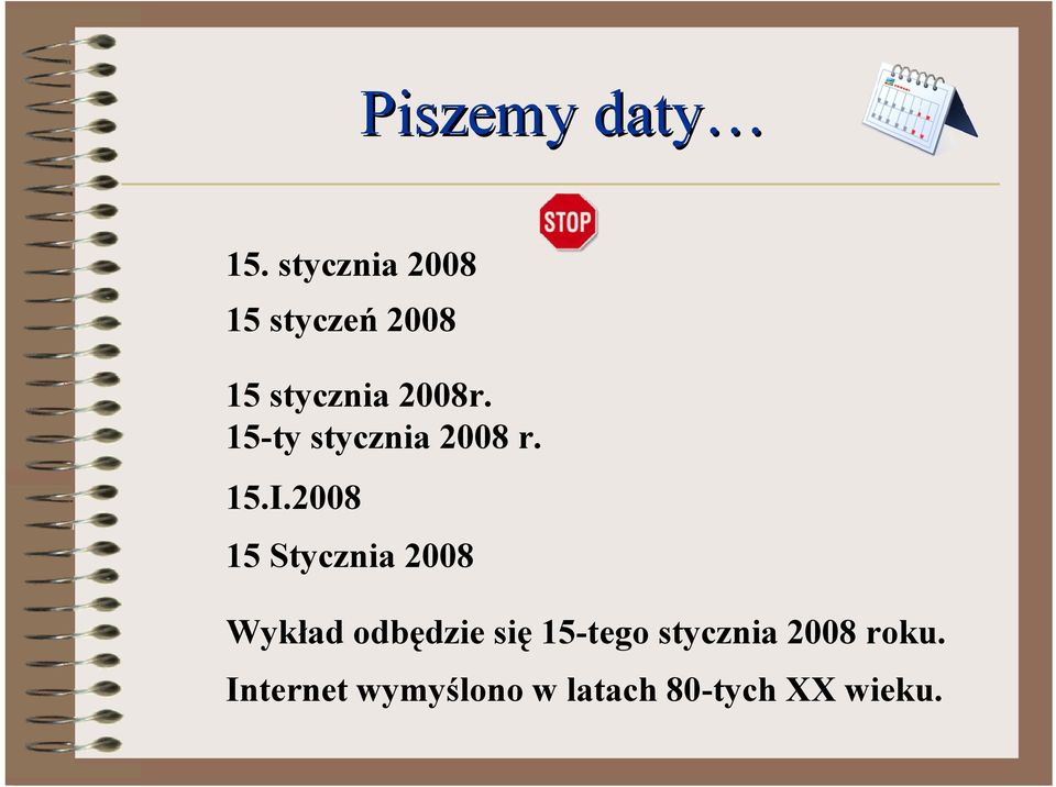 15-ty stycznia 2008 r. 15.I.