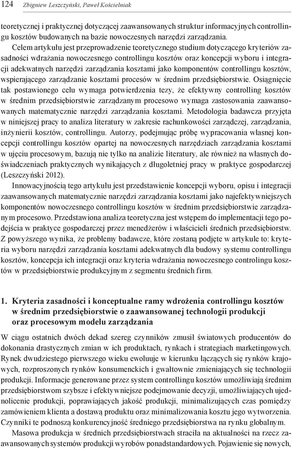 zarządzania kosztami jako komponentów controllingu kosztów, wspierającego zarządzanie kosztami procesów w średnim przedsiębiorstwie.