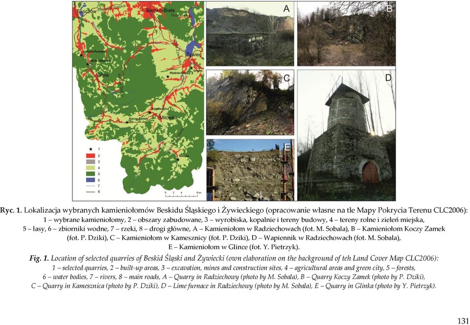 tereny budowy, 4 tereny rolne i zieleń miejska, 5 lasy, 6 zbiorniki wodne, 7 rzeki, 8 drogi główne, A Kamieniołom w Radziechowach (fot. M. Sobala), B Kamieniołom Koczy Zamek (fot. P.