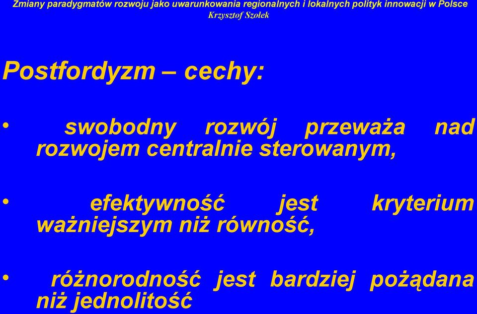 efektywność jest kryterium ważniejszym niż