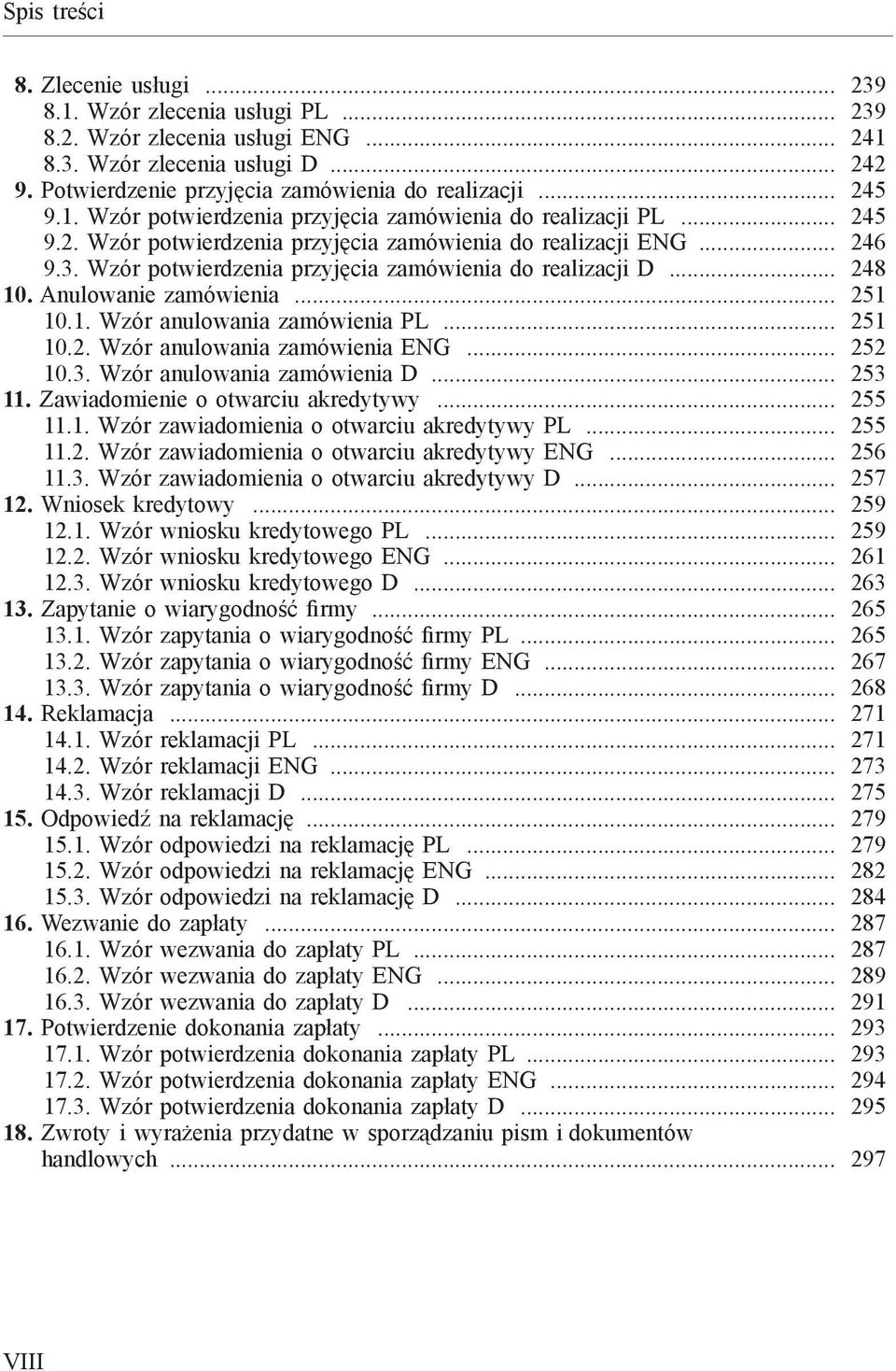 .. 251 10.2. Wzór anulowania zamówienia ENG... 252 10.3. Wzór anulowania zamówienia D... 253 11. Zawiadomienie o otwarciu akredytywy... 255 11.1. Wzór zawiadomienia o otwarciu akredytywy PL... 255 11.2. Wzór zawiadomienia o otwarciu akredytywy ENG.