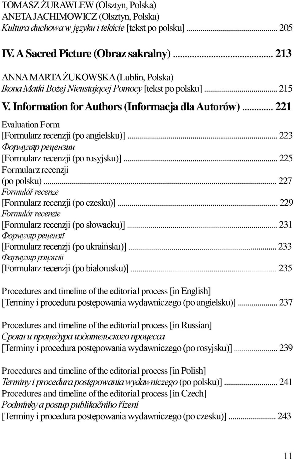 .. 221 Evaluation Form [Formularz recenzji (po angielsku)]... 223 Формуляр рецензии [Formularz recenzji (po rosyjsku)]... 225 Formularz recenzji (po polsku).