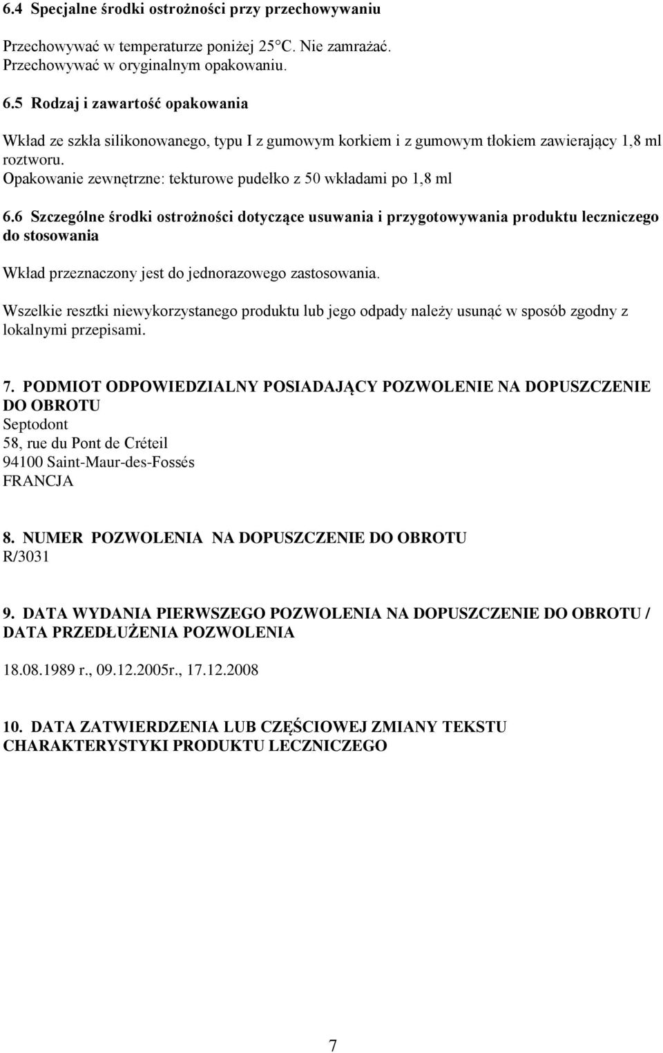 Opakowanie zewnętrzne: tekturowe pudełko z 50 wkładami po 1,8 ml 6.