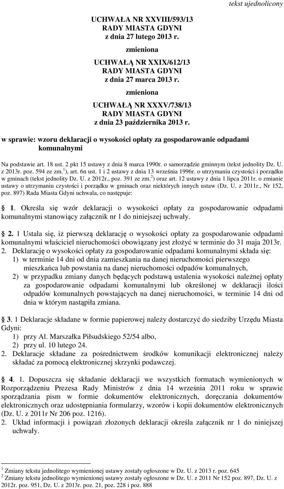 2 pkt 15 ustawy z dnia 8 marca 1990r. o samorządzie gminnym (tekst jednolity Dz. U. z 2013r. poz. 594 ze zm. 1 ), art. 6n ust. 1 i 2 ustawy z dnia 13 września 1996r.