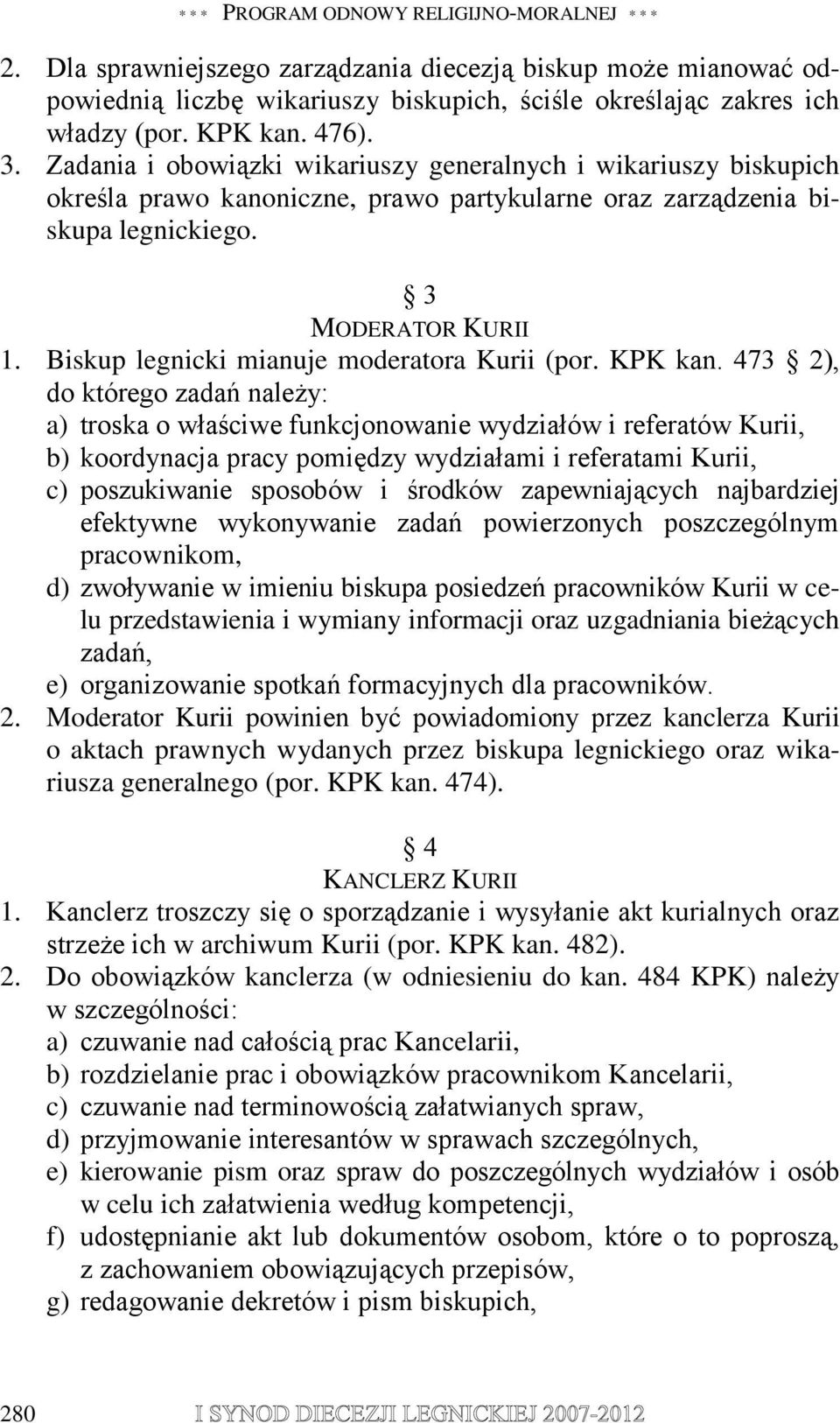 Biskup legnicki mianuje moderatora Kurii (por. KPK kan.