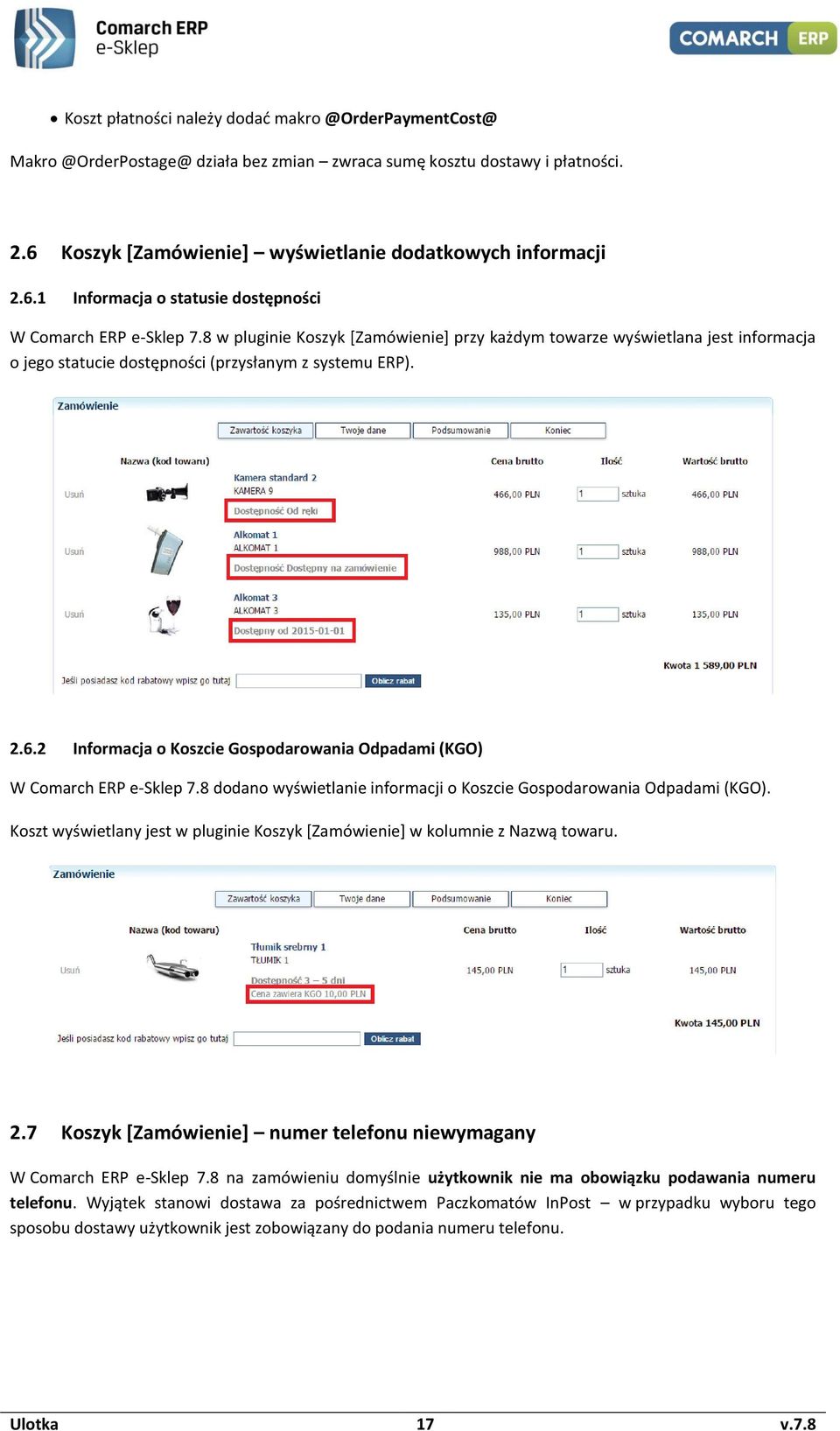 2 Infrmacja Kszcie Gspdarwania Odpadami (KGO) W Cmarch ERP e-sklep 7.8 ddan wyświetlanie infrmacji Kszcie Gspdarwania Odpadami (KGO).