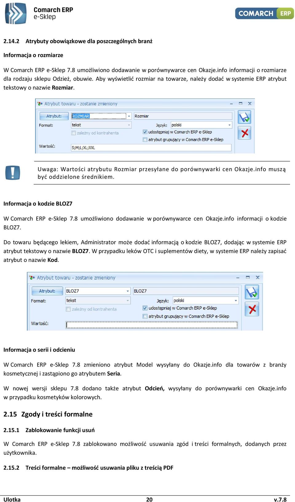 Infrmacja kdzie BLOZ7 W Cmarch ERP e-sklep 7.8 umżliwin ddawanie w prównywarce cen Okazje.inf infrmacji kdzie BLOZ7.