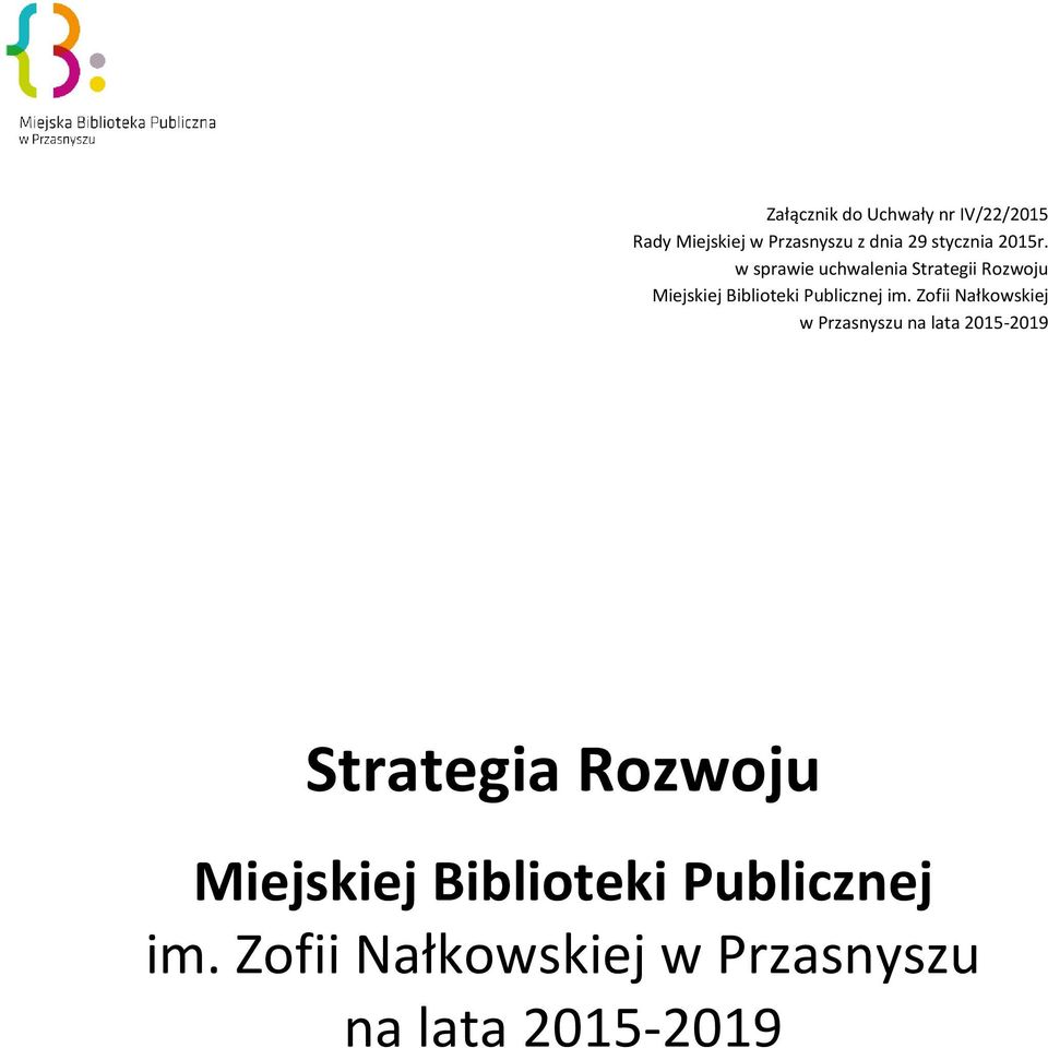 w sprawie uchwalenia Strategii Rozwoju Miejskiej Biblioteki Publicznej im.