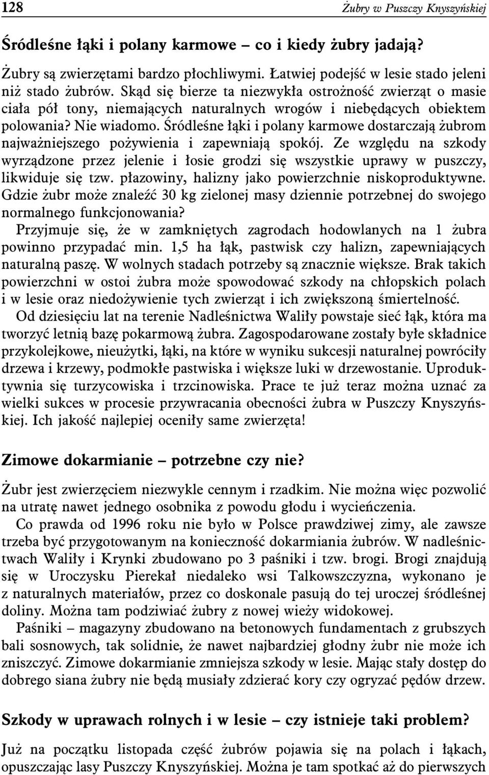 Śródleśne łąki i polany karmowe dostarczają żubrom najważniejszego pożywienia i zapewniają spokój.