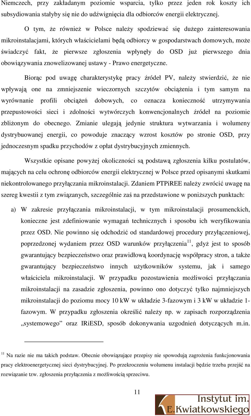 wpłynęły do OSD już pierwszego dnia obowiązywania znowelizowanej ustawy - Prawo energetyczne.