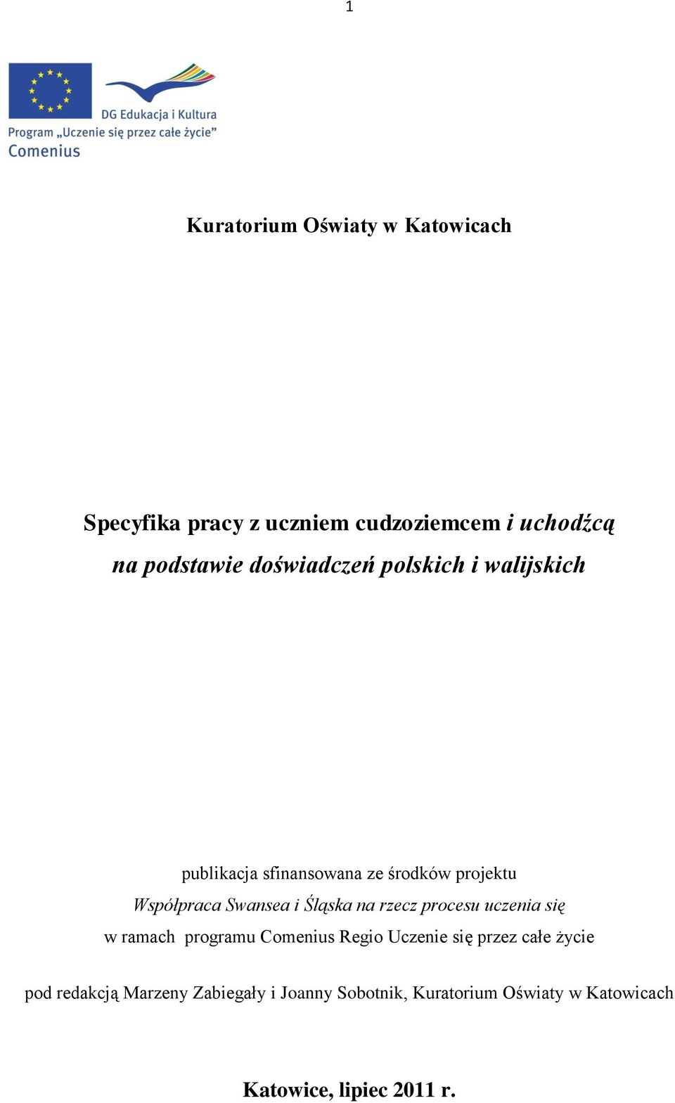 Śląska na rzecz procesu uczenia się w ramach programu Comenius Regio Uczenie się przez całe życie