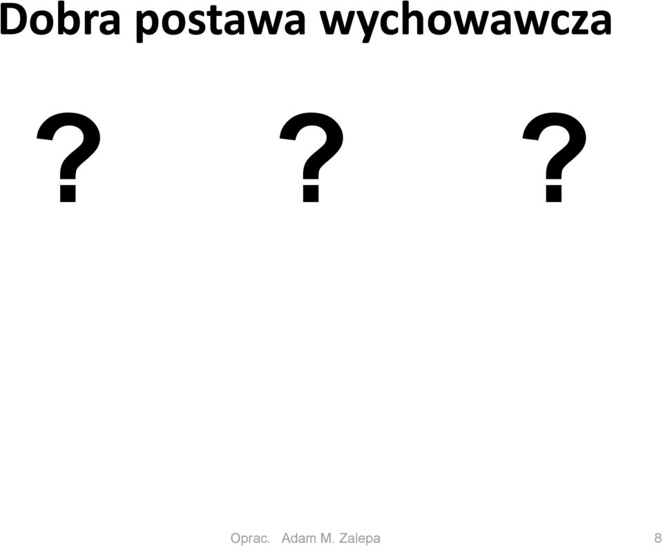 wychowawcza?