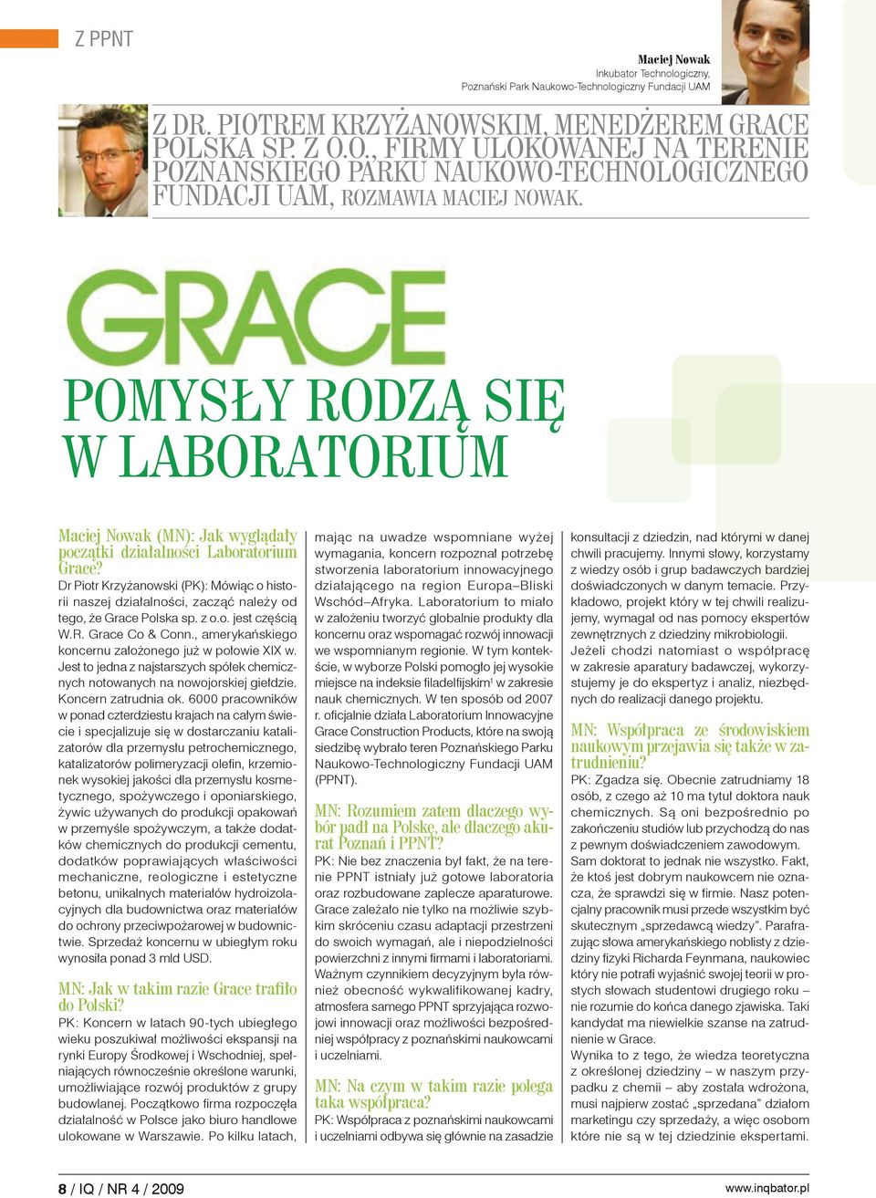 Pomysły rodzą się w laboratorium Maciej Nowak (MN): Jak wyglądały początki działalności Laboratorium Grace?