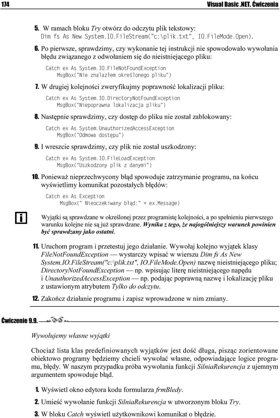 W drugiej kolejności zweryfikujmy poprawność lokalizacaji pliku: 8. Następnie sprawdzimy, czy dostęp do pliku nie zostaał zablokowany: 9. I wreszcie sprawdzimy, czy plik nie został uszkodzoany: 10.