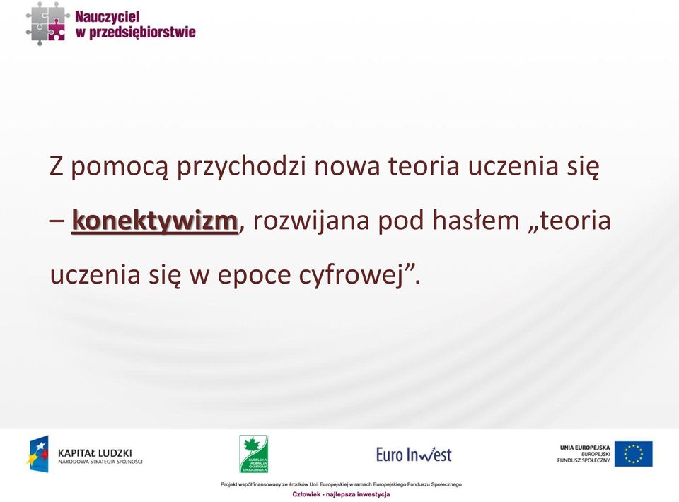 konektywizm, rozwijana pod