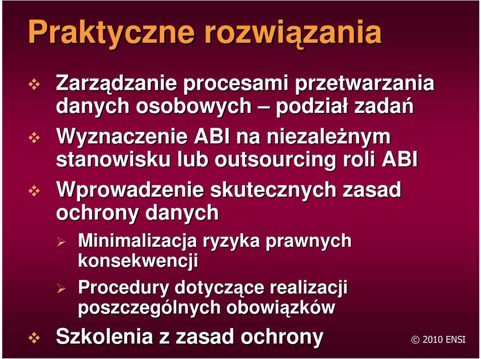 Wprowadzenie skutecznych zasad ochrony danych Minimalizacja ryzyka prawnych