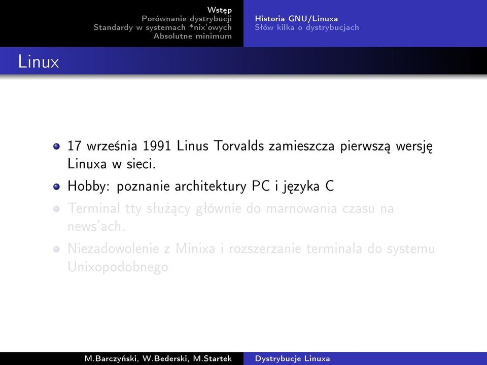 Hobby: poznanie architektury PC i j zyka C Terminal tty sªu» cy