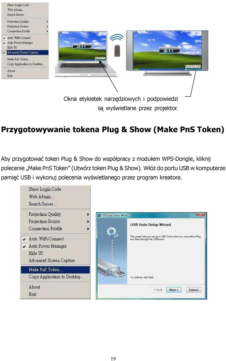 współpracy z modułem WPS-Dongle, kliknij polecenie Make PnS Token (Utwórz token Plug &