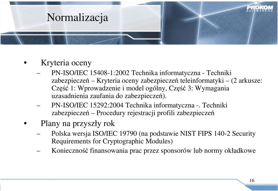 PN-ISO/IEC 15292:2004 Technika informatyczna -.