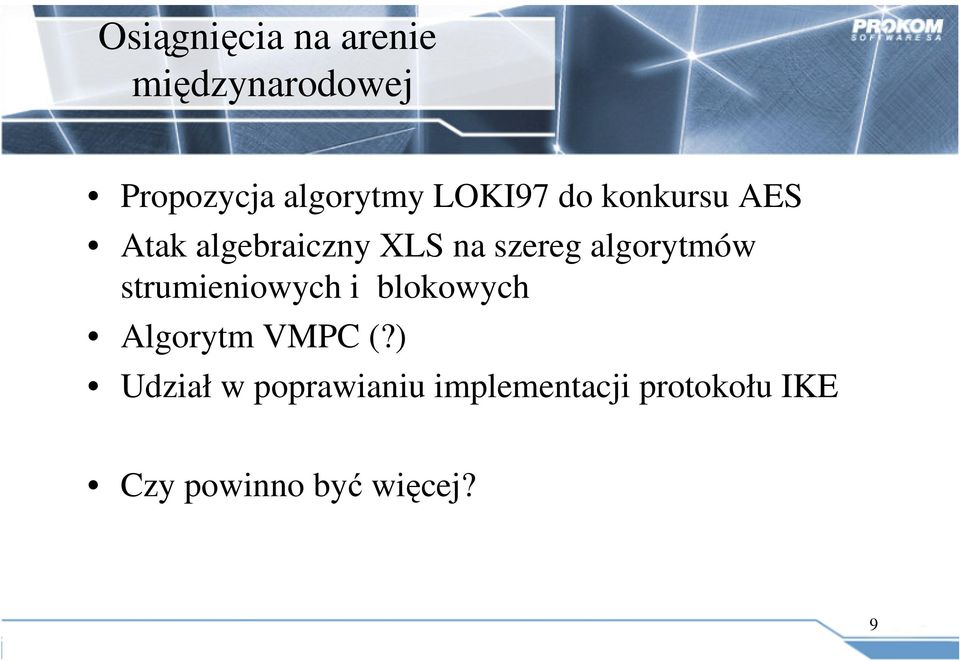 algorytmów strumieniowych i blokowych Algorytm VMPC (?