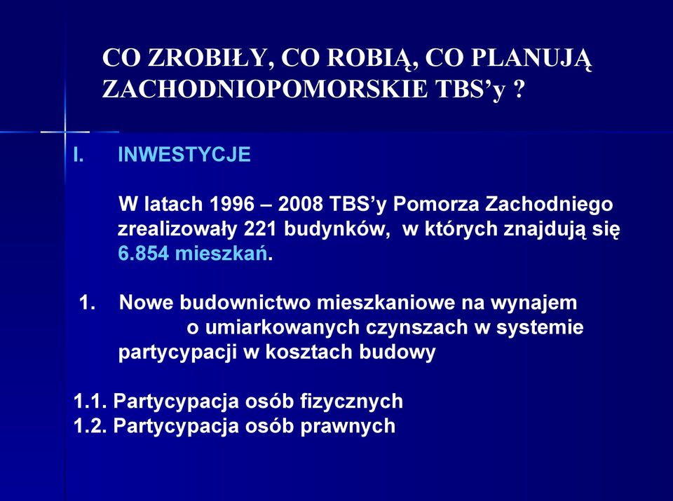 których znajdują się 6.854 mieszkań. 1.