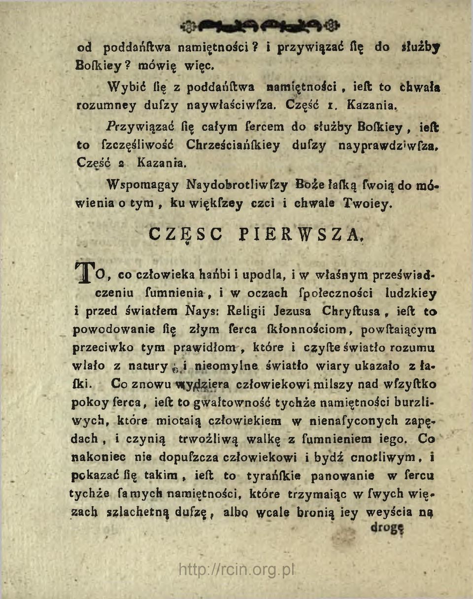 Wspomagay Naydobrotliwfzy Boże falką fwoią do mówienia o tym, ku więkfzey czci i chwale Twoiey. CZĘSC PIERWSZA.