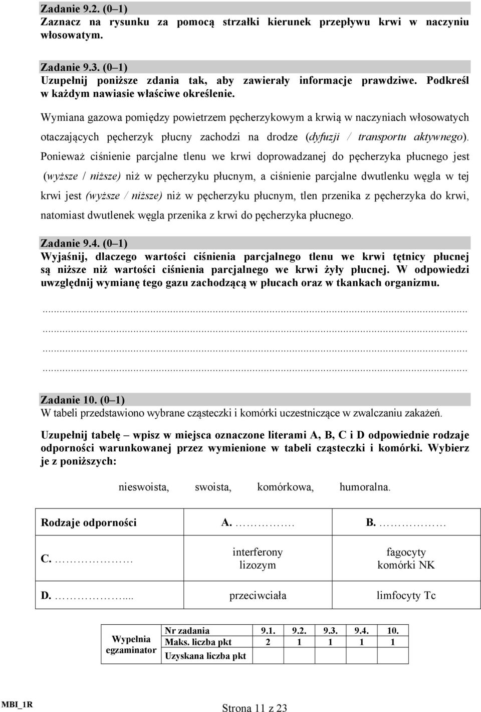 Wymiana gazowa pomiędzy powietrzem pęcherzykowym a krwią w naczyniach włosowatych otaczających pęcherzyk płucny zachodzi na drodze (dyfuzji / transportu aktywnego).