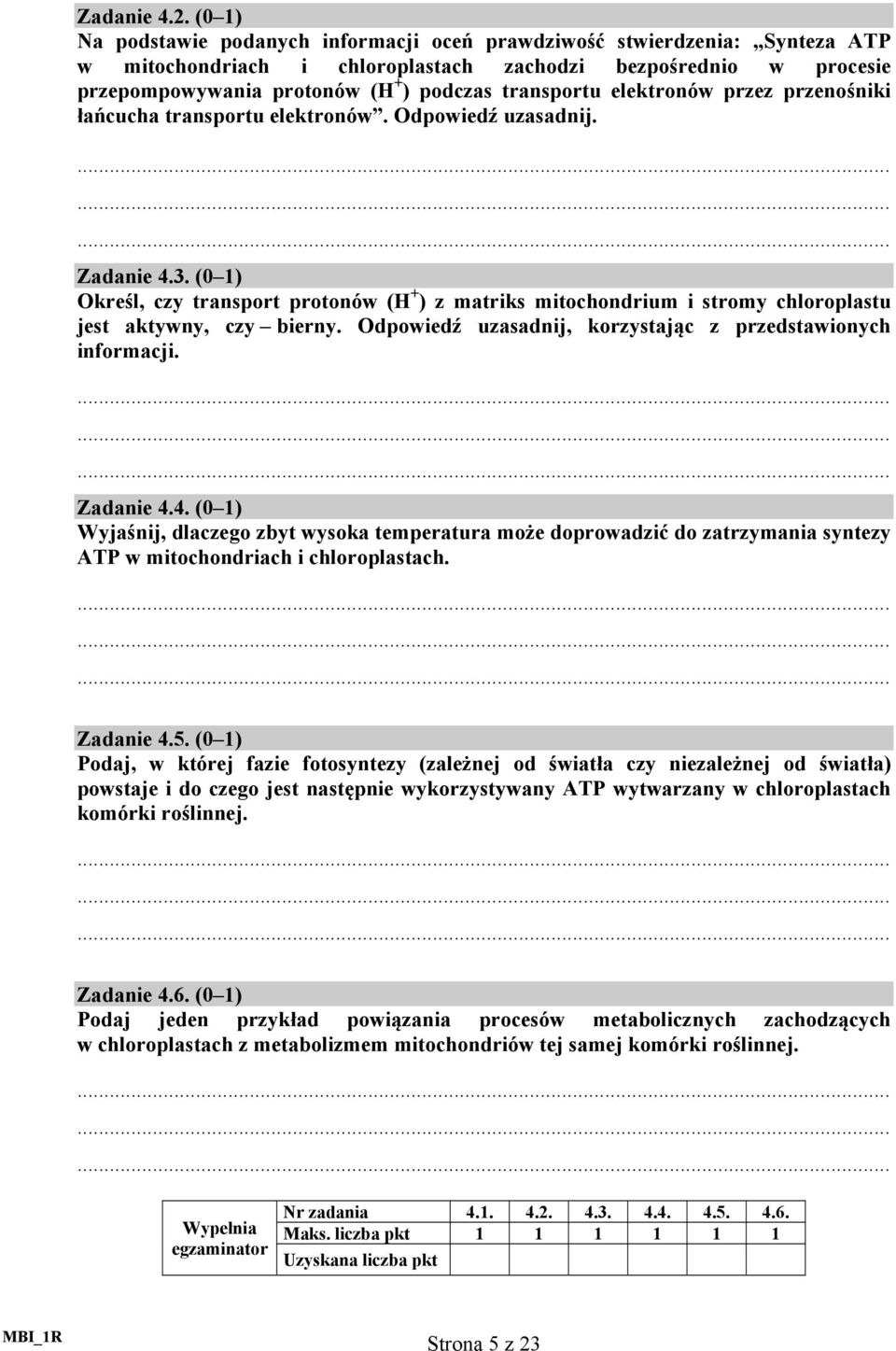 transportu elektronów przez przenośniki łańcucha transportu elektronów. Odpowiedź uzasadnij. Zadanie 4.3.